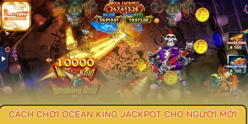 Cách chơi Ocean King Jackpot cho người mới